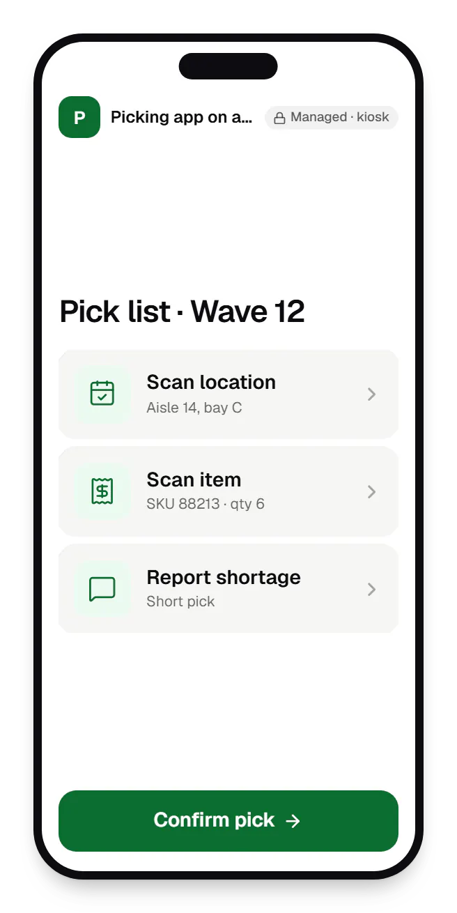 Dedicated device management picking app on a rugged handheld locked kiosk screen on a phone
